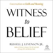 Witness to Belief by  Russell J. Levenson Jr. audiobook