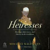 Heiresses by  Miranda Kaufmann audiobook