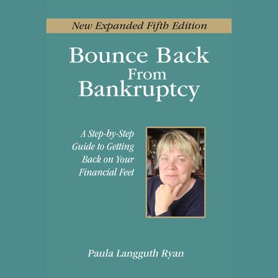 Bounce Back From Bankruptcy 5th Edition by Paula Langguth Ryan audiobook