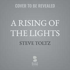 A Rising of the Lights by Steve Toltz audiobook