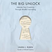 The Big Unlock by  Laura L. Rubin audiobook