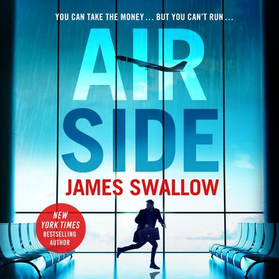Airside by James Swallow audiobook