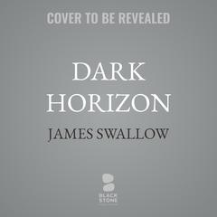 Dark Horizon by James Swallow audiobook