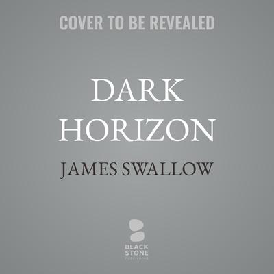 Dark Horizon by James Swallow audiobook