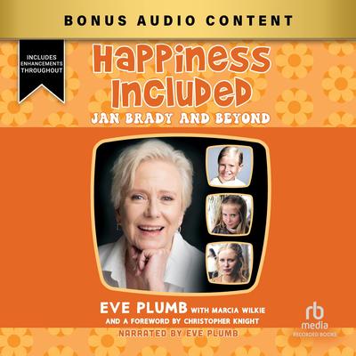Happiness Included by Eve Plumb audiobook