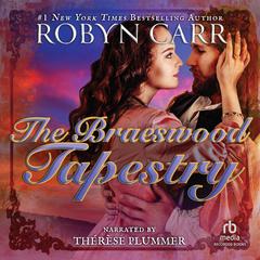 The Braeswood Tapestry by Robyn Carr audiobook
