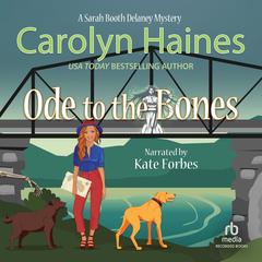 Ode to the Bones by Carolyn Haines audiobook