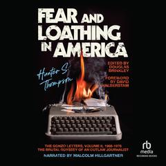 Fear and Loathing in America by Hunter S. Thompson audiobook