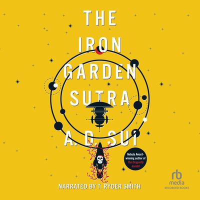 The Iron Garden Sutra by A.D. Sui audiobook