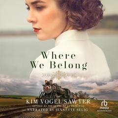 Where We Belong by Kim Vogel Sawyer audiobook