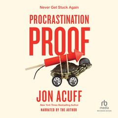Procrastination Proof by Jon Acuff audiobook
