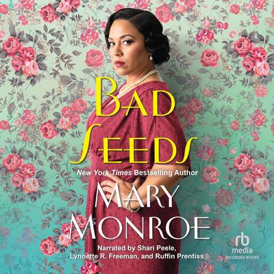Bad Seeds by Mary Monroe audiobook