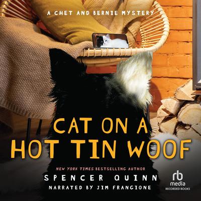 Cat on a Hot Tin Woof by Spencer Quinn audiobook