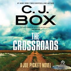 The Crossroads by C. J. Box audiobook