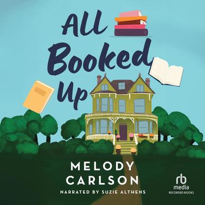 All Booked Up by Melody Carlson audiobook