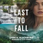 Last to Fall by  Lynn H. Blackburn audiobook