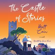 The Castle of Stories by  Matt Cain audiobook
