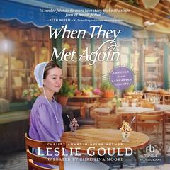When They Met Again by Leslie Gould audiobook