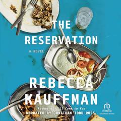 The Reservation by Rebecca Kauffman audiobook
