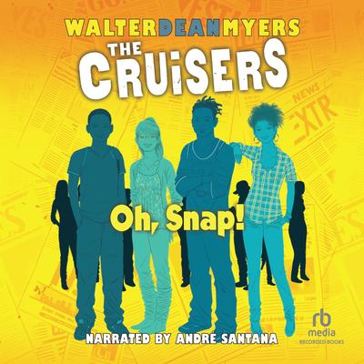 Oh, Snap! by Walter Dean Myers audiobook