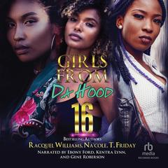 Girls from Da Hood 16 by Racquel Williams audiobook