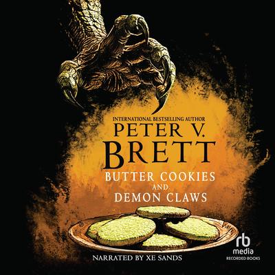 Butter Cookies and Demon Claws by Peter V. Brett audiobook