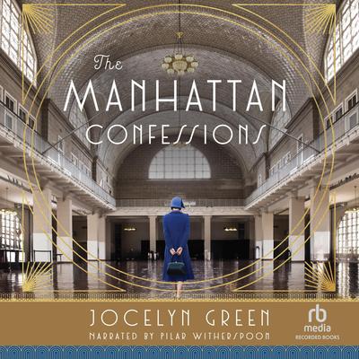 The Manhattan Confessions by Jocelyn Green audiobook
