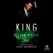 King of Hyde Park by  Lisa Dodson audiobook