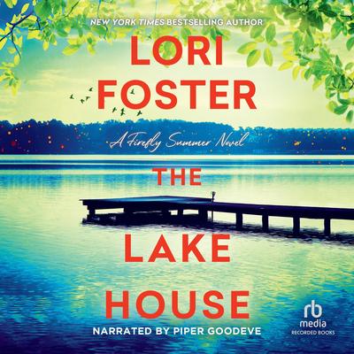 The Lake House by Lori Foster audiobook