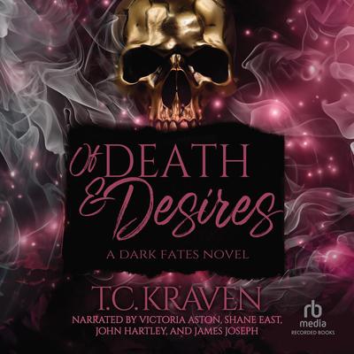 Of Death & Desires by T.C. Kraven audiobook