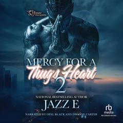 Mercy for a Thug's Heart 2 by Jazz E audiobook
