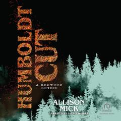 Humboldt Cut by Allison Mick audiobook