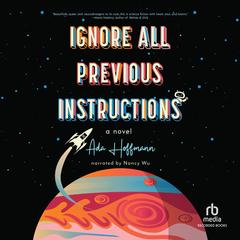Ignore All Previous Instructions by Ada Hoffmann audiobook
