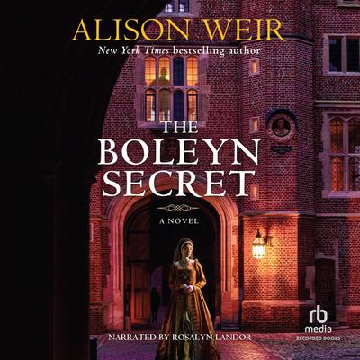 The Boleyn Secret by Alison Weir audiobook
