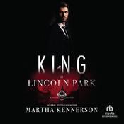 King of Lincoln Park by  Martha Kennerson audiobook