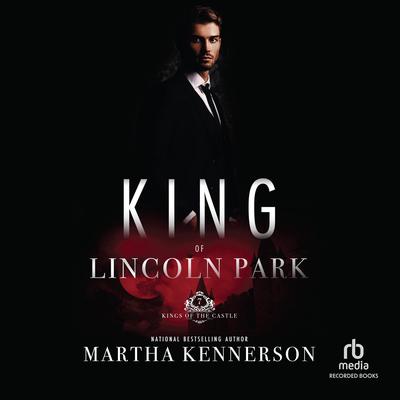 King of Lincoln Park by Martha Kennerson audiobook