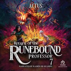 Return of the Runebound Professor 7 by Actus  audiobook