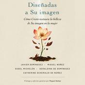 Diseñadas a Su imagen by  Miguel Núñez Dr. audiobook