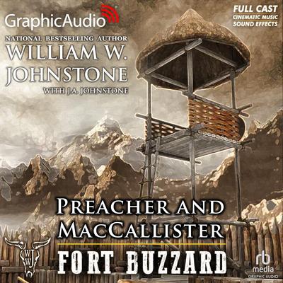 Fort Buzzard [Dramatized Adaptation] by William W. Johnstone audiobook