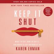 Keep It Shut by  Karen Ehman audiobook