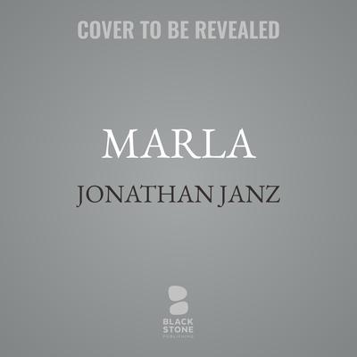 Marla by Jonathan Janz audiobook