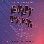 Split Infinity by  Thalia Kalkipsakis audiobook