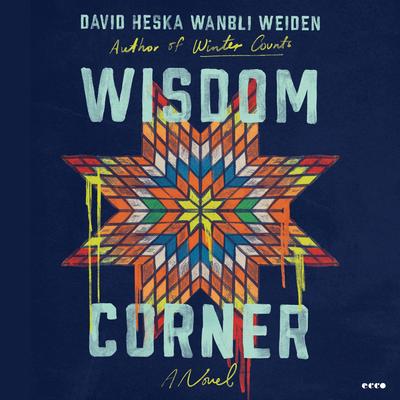 Wisdom Corner by David Heska Wanbli Weiden audiobook