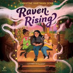 Raven, Rising by Christine Hartman Derr audiobook