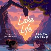 Lake Life by  Tanya Boteju audiobook