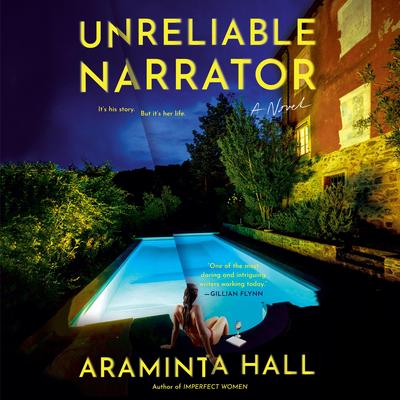 Unreliable Narrator by Araminta Hall audiobook