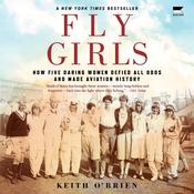 Fly Girls by  Keith O'Brien audiobook