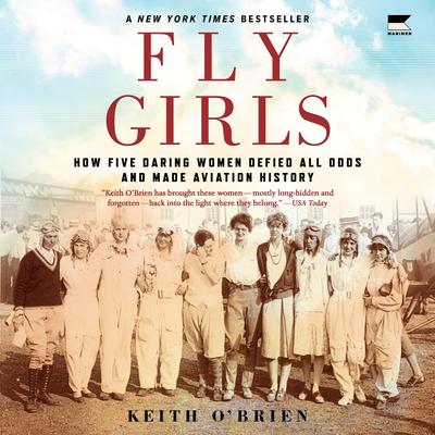 Fly Girls by Keith O'Brien audiobook