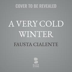 A Very Cold Winter by Fausta Cialente audiobook