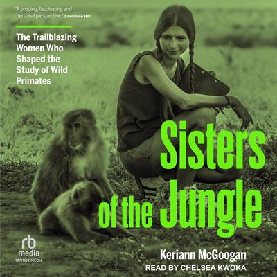 Sisters of the Jungle by Keriann McGoogan audiobook